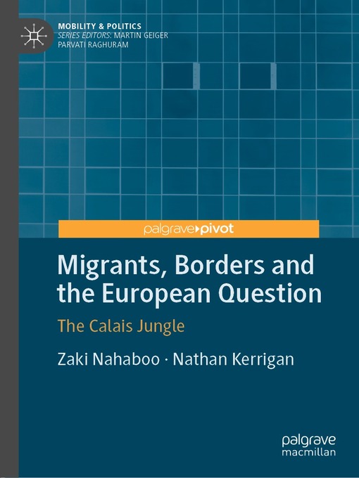 Title details for Migrants, Borders and the European Question by Zaki Nahaboo - Available